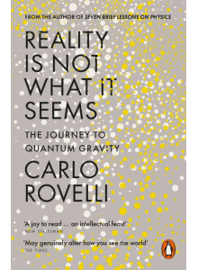 Carlo Rovelli | Reality is Not What it Seems