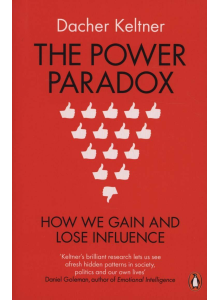 Dacher Keltner | The Power Paradox