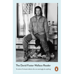 David Foster Wallace | The David Foster Wallace Reader