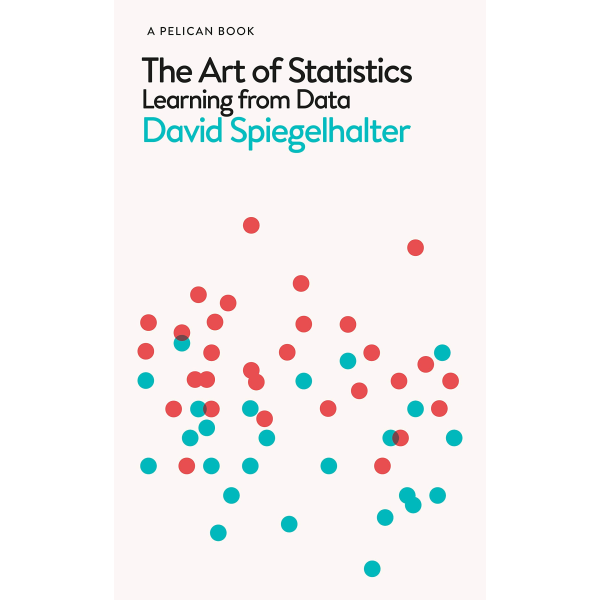 David Spiegelhalter | The Art of Statistics: How to Learn from Data 1