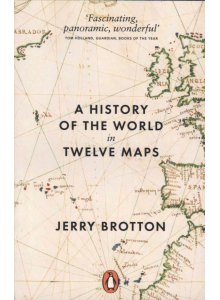 Джери Бротън | A History of The World in Twelve Maps