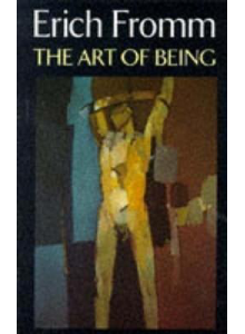 Erich Fromm | The Art of Being