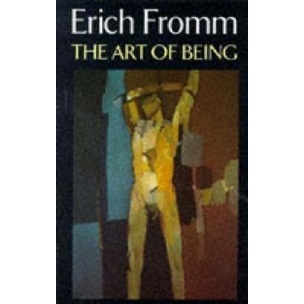 Ерих Фром | The Art of Being 1