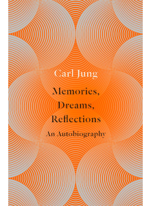 Carl G. Jung | Memories, Dreams, Reflections: An Autobiography