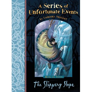 Lemony Snicket | The Slippery Slope (A Series of Unfortunate Events #10) 