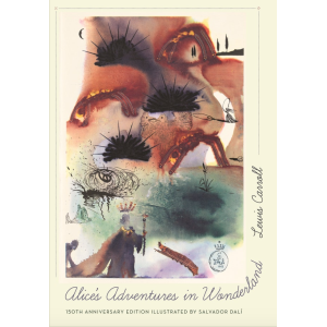 Салвадор Дали | Луис Карол | Алиса в страната на чудесата: 150-то юбилейно издание
