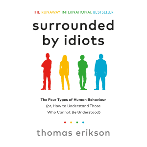 Томас Ериксон | Заобиколен от идиоти