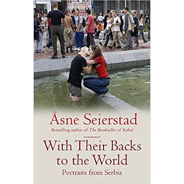 Asne Seierstad | With Their Backs To The World 1