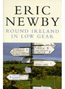 Eric Newby | Round Ireland In Low Gear - Picador Books