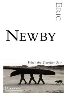 Eric Newby | What The Traveller Saw