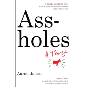 Aaron James | Ass-holes