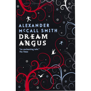 Alexander McCall Smith | Dream Angus