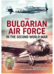 Alexander Mladenov, Evgeni Andonov, Krassimir Grozev | The Bulgarian Air Force
