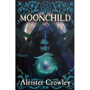 Aleister Crowley | Moonchild