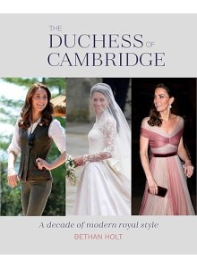 Bethan Holt | The Dutchess of Cambridge