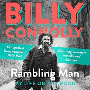 Billy Connolly |в Rambling Man - My Life on the Road книга