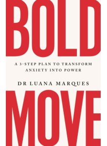 Dr Luana Marques | Bold Move