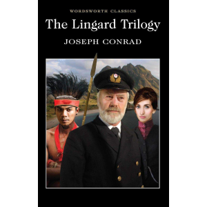 Joseph Conrad | The Lingard Trilogy