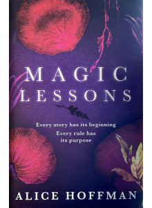 Алис Хофман | Magic Lessons