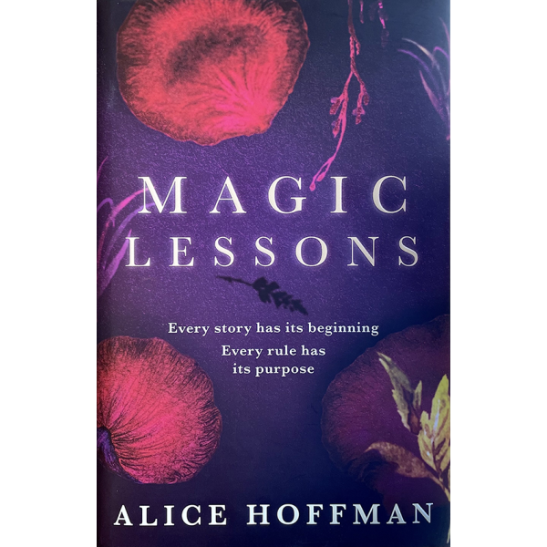 Алис Хофман | Magic Lessons 1