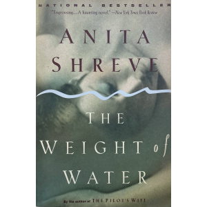 Анита Шрив | Тежестта на водата