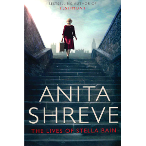 Anita Shreve | The Lives of Stella Bain 