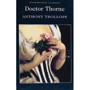 Антъни Тролъп | Doctor Thorne