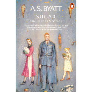 A.S. Byatt | Sugar & Other Stories 