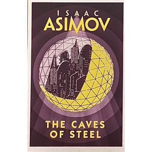 Айзък Азимов | Стоманените пещери