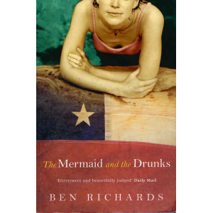 Бен Ричардс | The Mermaid and the Drunks 