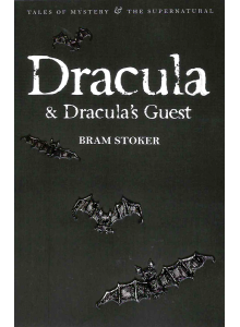 Bram Stoker | Dracula and Dracula's Guest 