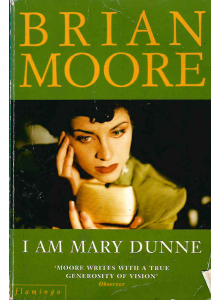 Браян Мур | I Am Mary Dunne 