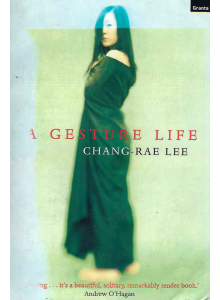 Chang-rae Lee | A Gesture Life 
