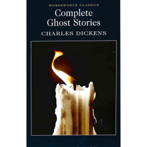 Чарлз Дикенс | Събрани призрачни истории
