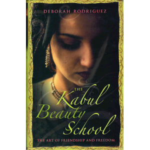 Deborah Rodriguez | The Kabul Beauty School