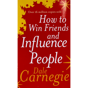Дейл Карнеги | Как да печелим приятели и да влияем на другите