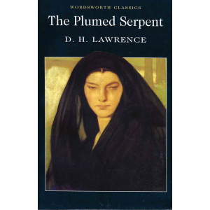 D. H. Lawrence | The Plumed Serpent