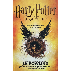 Jack Thorne,  J.K. Rowling | Harry Potter and the Cursed Child: Parts One and Two