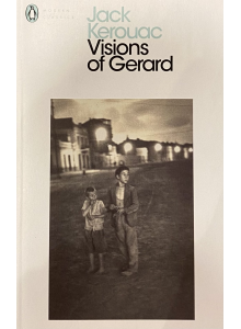 Jack Kerouac | "Visions of Gerard"