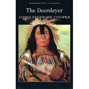 Джеймс Фенимор Купър | Ловецът на елени 