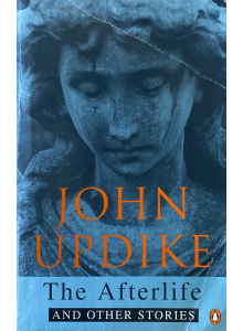 John Updike | "The Afterlife"