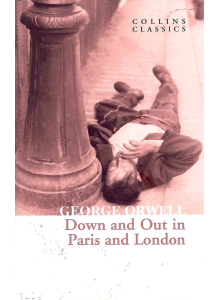 George Orwell | Down and Out in Paris and London 