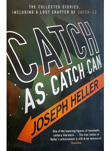 Джоузеф Хелър | Catch As Catch Can