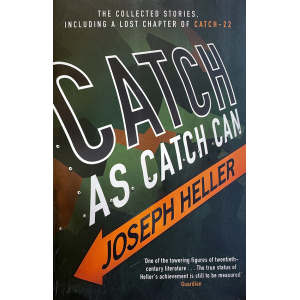 Джоузеф Хелър | Catch As Catch Can