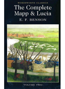 Е.Ф. Бенсън | The Complete Mapp & Lucia: Volume Two 