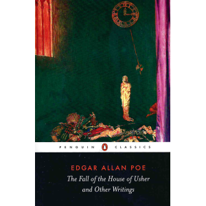 Едгар Алън По | The Fall of the House of Usher & Other Writings 