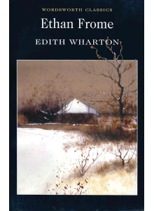 Edith Wharton | Ethan Frome