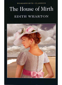 Edith Wharton | The House of Mirth