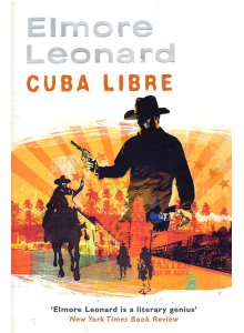 Elmore Leonard | Cuba Libre 