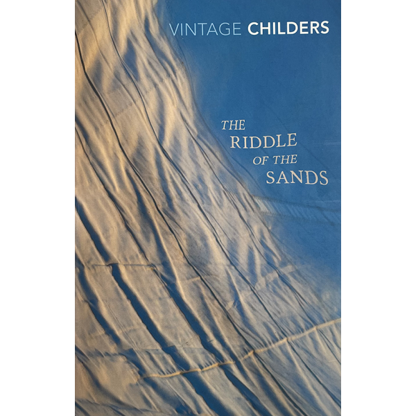 Erskine Childers | The Riddle Of The Sands 1
